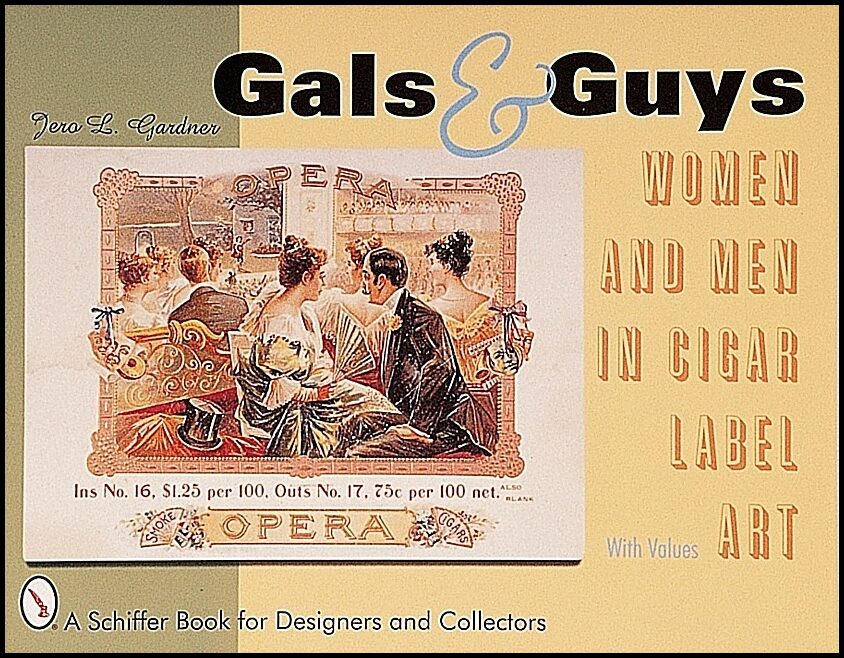Jero L. Gardner | Gals & Guys : Women and Men In Cigar Label Art