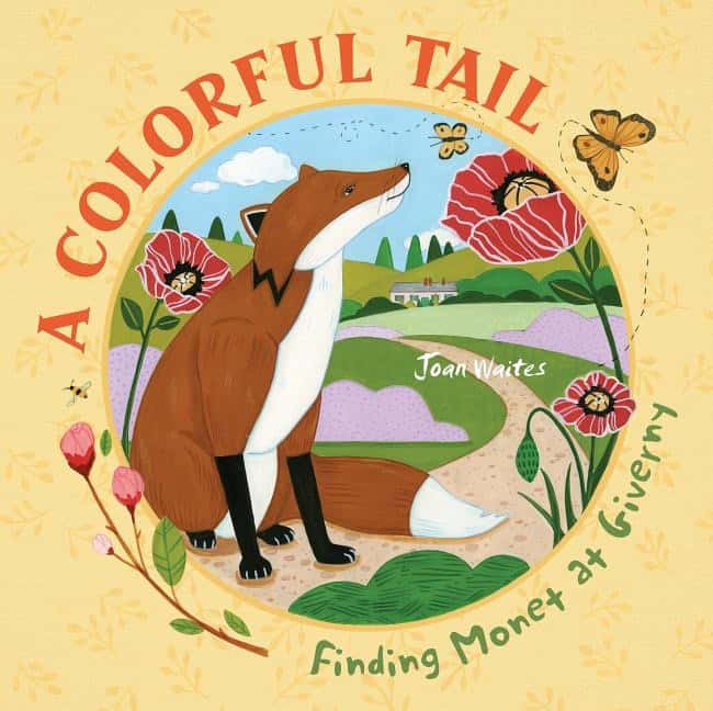 Joan Waites | A Colorful Tail : Finding Monet at Giverny
