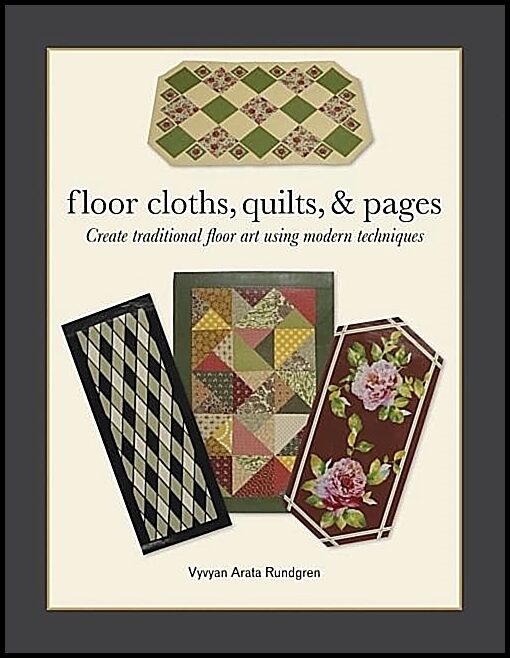 Vyvyan Rundgren | Floor Cloths, Quilts, And Pages