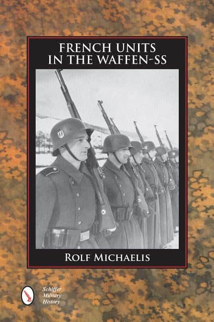 Michaelis, Rolf | French units in the waffen-ss