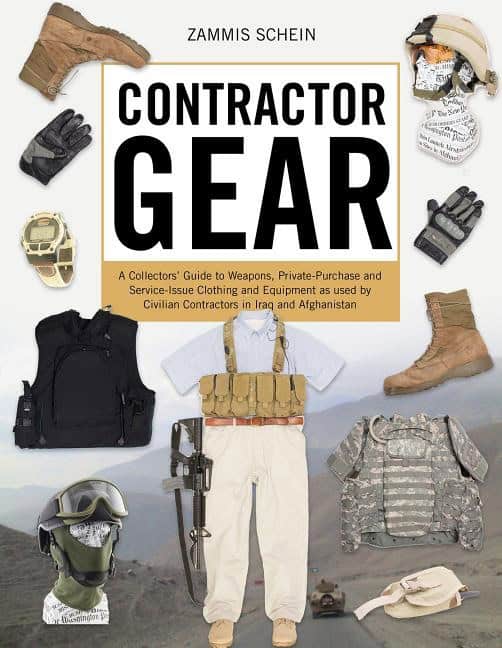 Schein, Zammis | Contractor gear : A collectors guide to weapons, private-purchase and servi