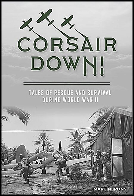 Martin Irons | Corsair Down!
