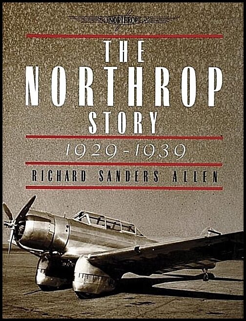 Allen, Richard Sanders | Northrop story 1929-1939