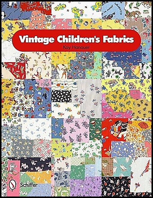 Kay Hanauer | Vintage Children's Fabrics