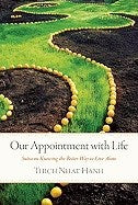 Nhat Hanh, Thich | Our Appointment with Life