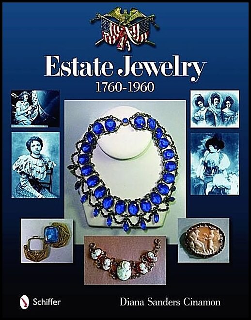 Diana Sanders Cinamon | Estate Jewelry : 1760-1960