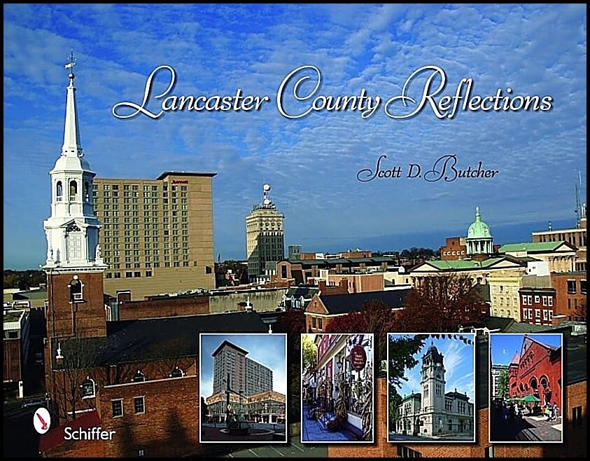 Scott D. Butcher | Lancaster County Reflections