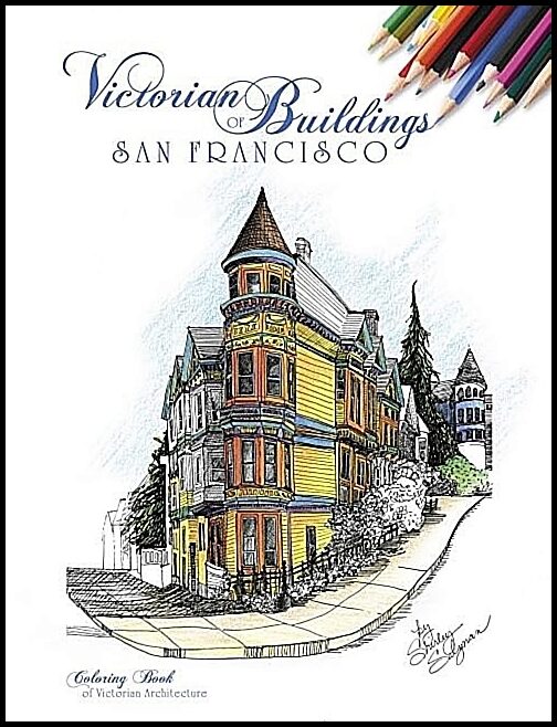 Shirley Salzman | Victorian Buildings Of San Francisco : A Coloring Book