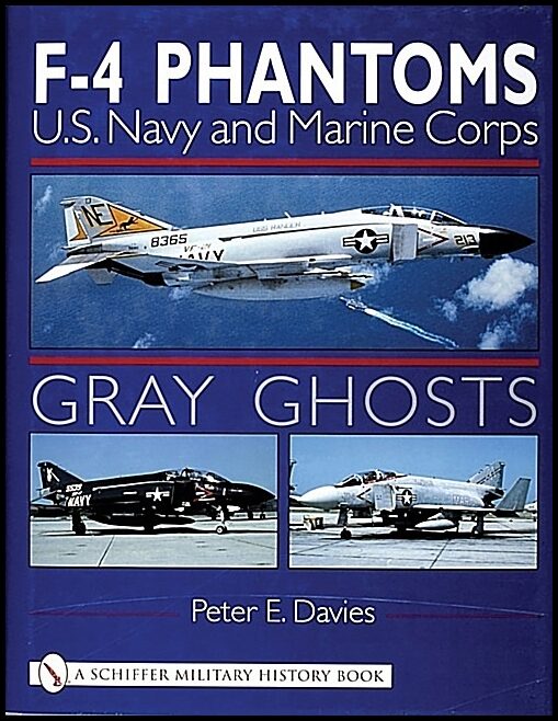 Davies, Peter E. | Gray ghosts : U.s.navy and marine corps f-4 phantoms