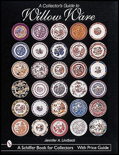Jennifer Lindbeck | A Collector's Guide To Willow Ware