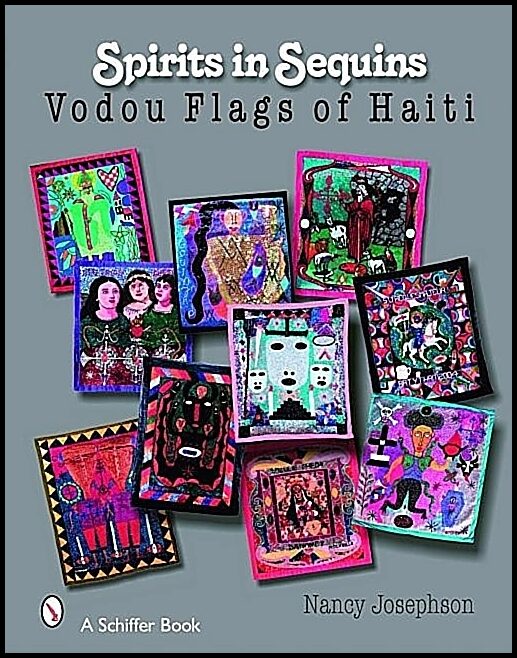 Nancy Josephson | Spirits In Sequins : Vodou Flags of Haiti