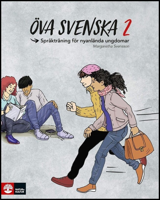 Svensson, Margaretha | Öva svenska 2 : Språkträning för nyanlända ungdomar