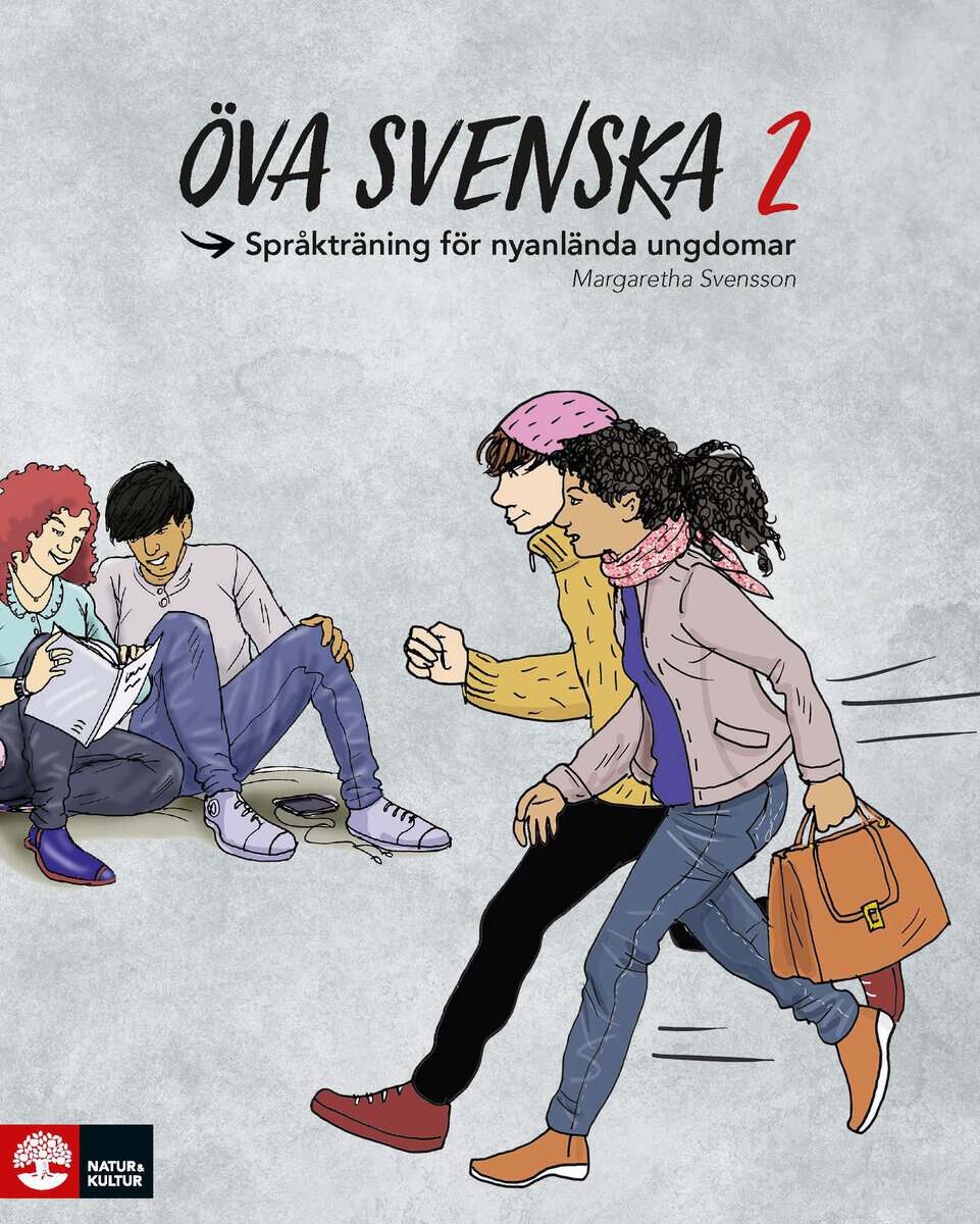 Svensson, Margaretha | Öva svenska 2 : Språkträning för nyanlända ungdomar