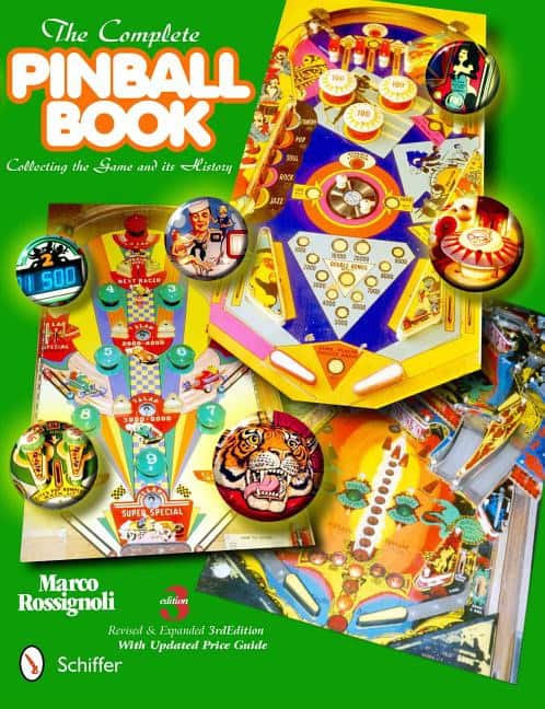 Rossignoli, Marco | Complete pinball book : Collecting the game & its history