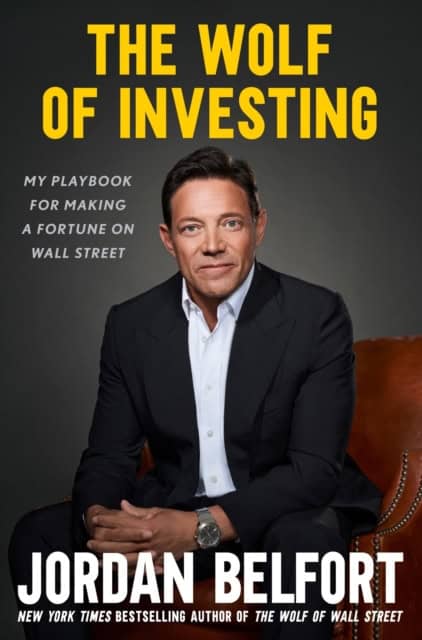Belfort, Jordan | The Wolf of Investing