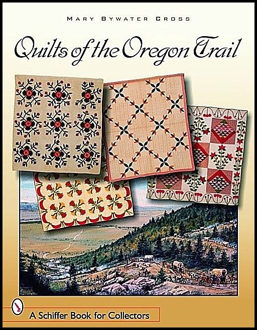 Cross, Mary Bywater | Quilts of the oregon trail