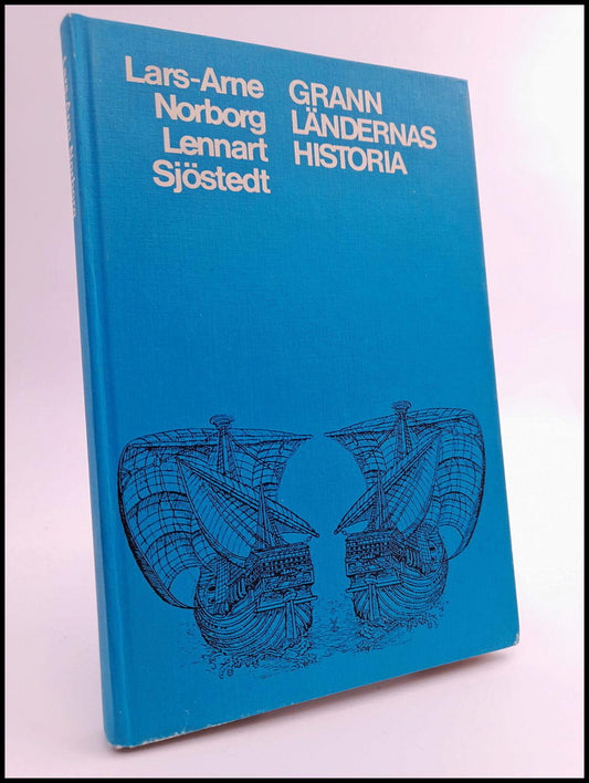 Norborg, Lars-Arne | Grannländernas historia