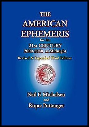 Michelsen, Neil F. | Pottenger, Rique | The American Ephemeris for the 21st Century, 2000-2050 at Midnight