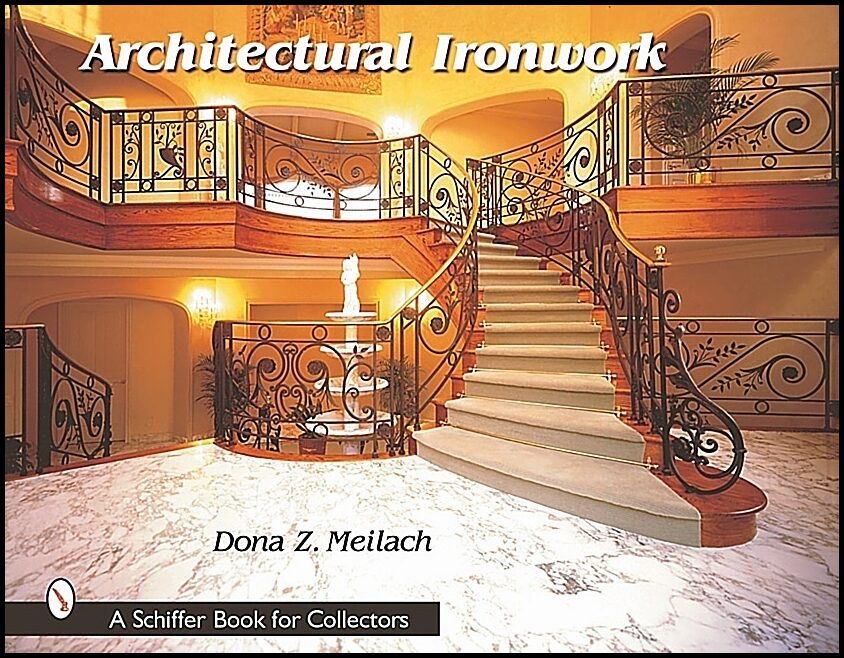 Dona Z. Meilach | Architectural Ironwork