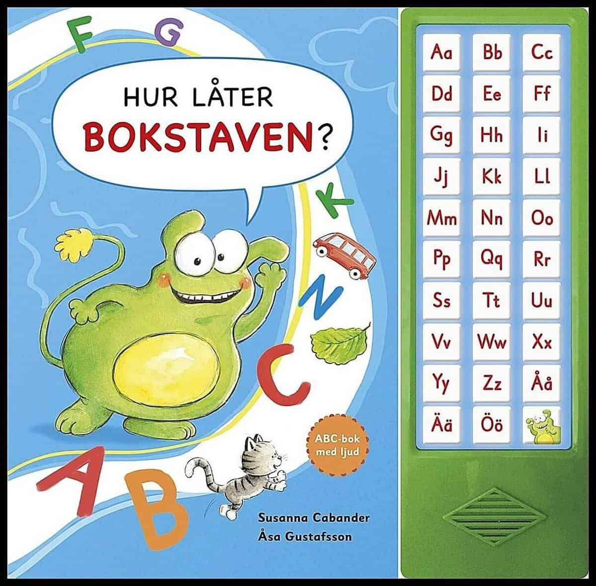 Cabander, Susanna | Gustafsson, Åsa | Hur låter bokstaven?