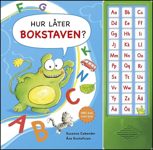 Cabander, Susanna | Gustafsson, Åsa | Hur låter bokstaven?