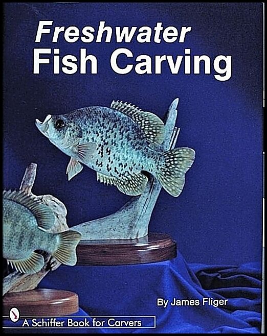 James Fliger | Freshwater Fish Carving