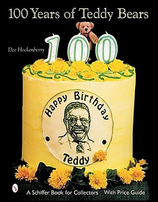 Hockenberry, Dee | 100 years of teddy bears