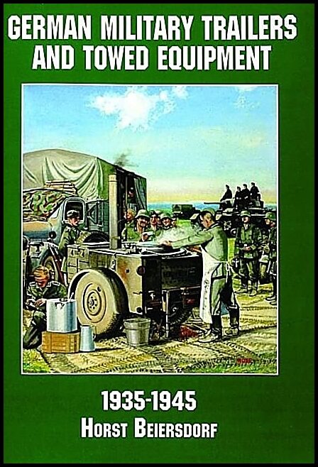 Schiffer Publishing, Ltd. | Germany military trailers and towed equipment in world war ii