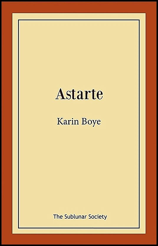 Boye, Karin | Astarte