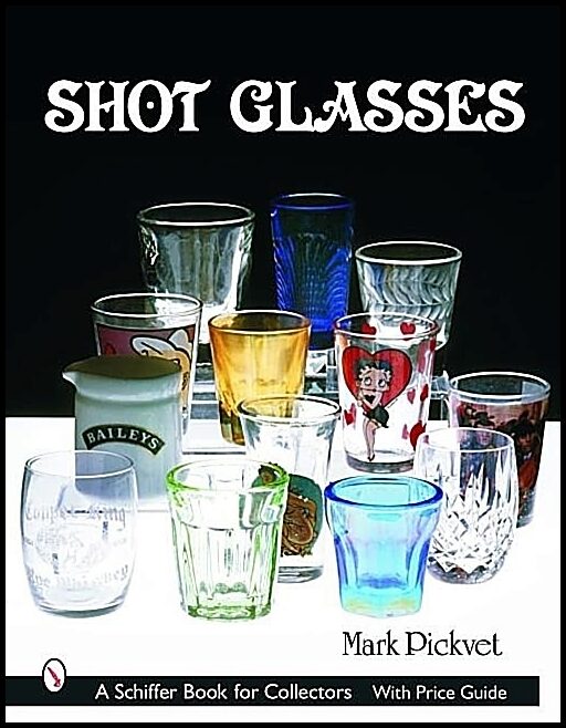 Mark Pickvet | Shot Glasses