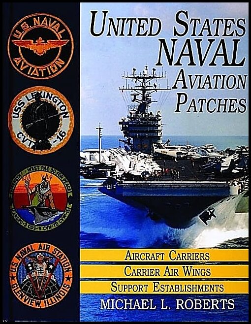 Roberts, Michael L. | United states navy patches series : Aircraft carriers/carrier air