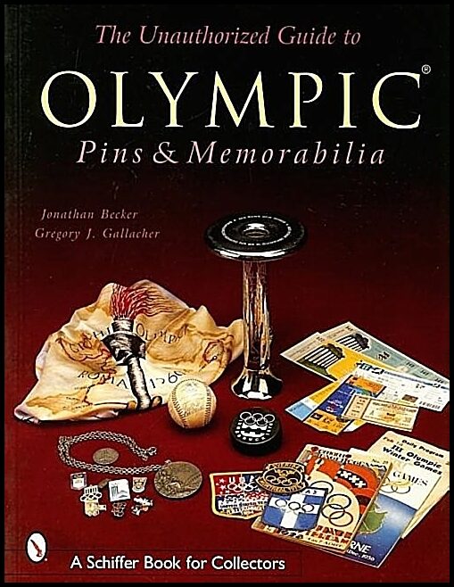 Jonathan Becker | The Unauthorized Guide To Olympic Pins & Memorabilia