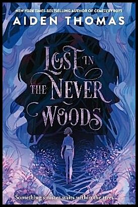Thomas, Aiden | Lost in the Never Woods