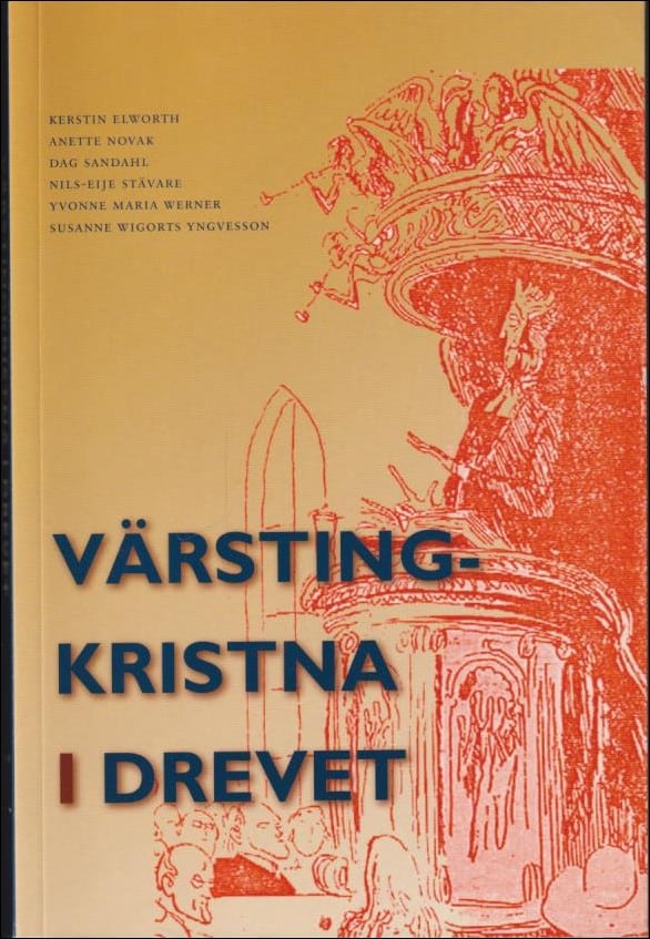 Elworth, Kerstin | Värstingkristna i drevet