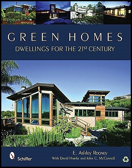 E. Ashley Rooney | Green Homes : Dwellings for the 21st Century