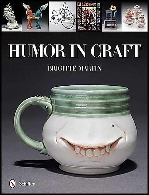 Brigitte Martin | Humor In Craft