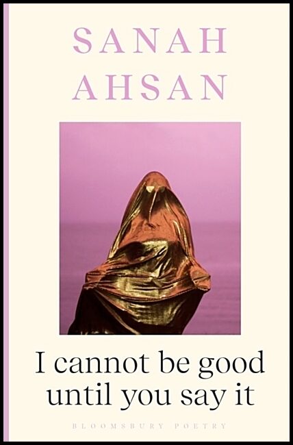 Ahsan, Sanah | I cannot be good until you say it