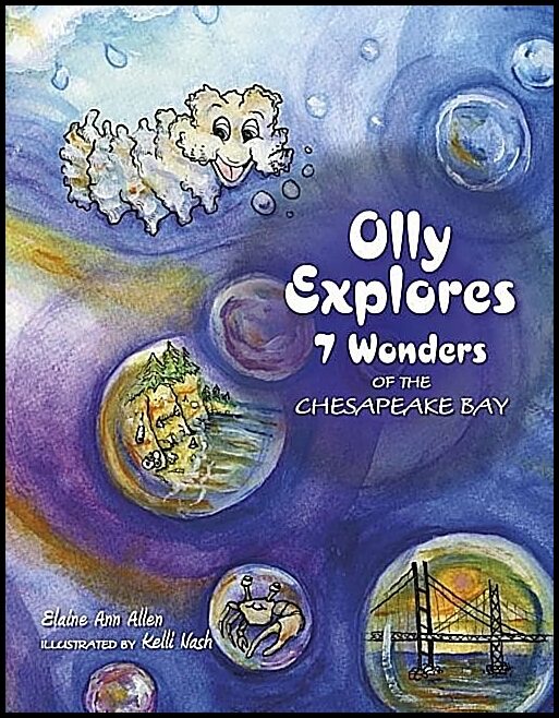 Allen, Elaine Ann | Nash, Kelli | Olly explores 7 wonders of the chesapeake bay