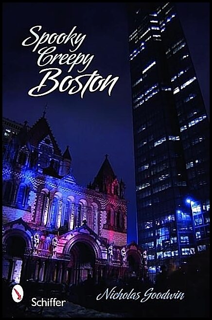 Nicholas Goodwin | Spooky Creepy Boston
