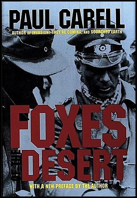 Carell, Paul | Foxes of the desert : The story of the afrikakorps