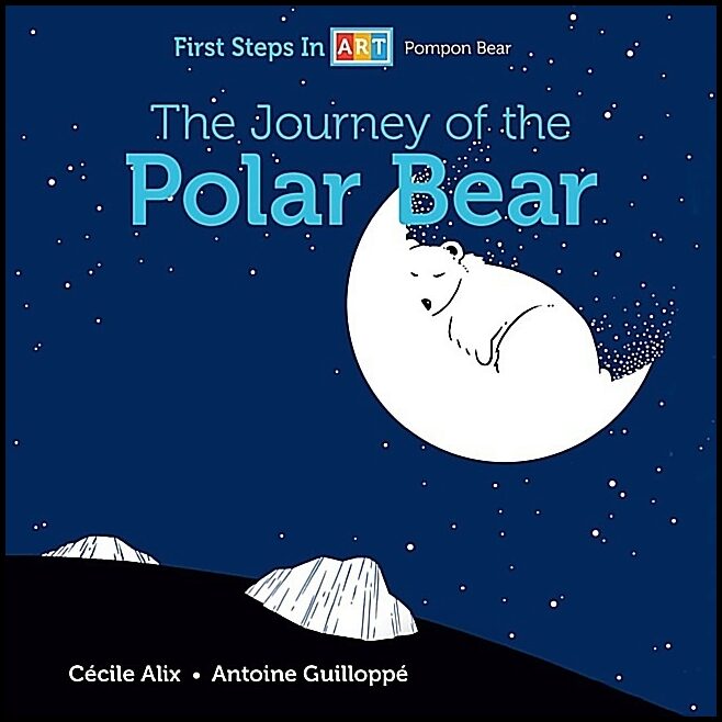 Cécile Alix - Antoine Guilloppé | The Journey Of The Polar Bear