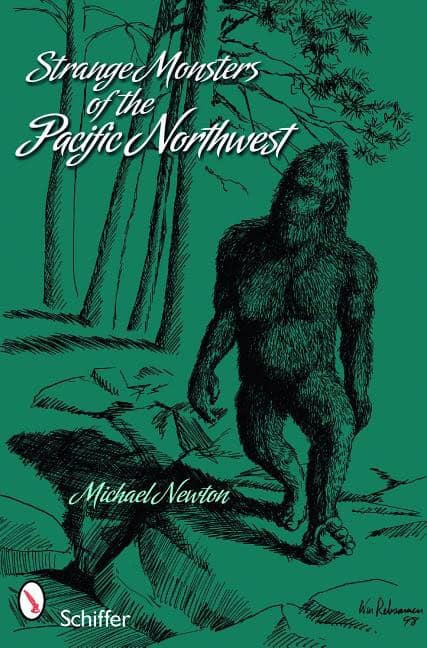 Newton, Michael | Strange monsters of the pacific northwest