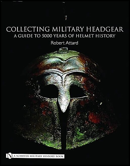 Robert Attard | Collecting Military Headgear: