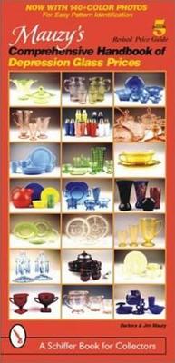 Barbara &amp | Jim Mauzy | Mauzy's Comprehensive Handbook Of Depression Glass Prices