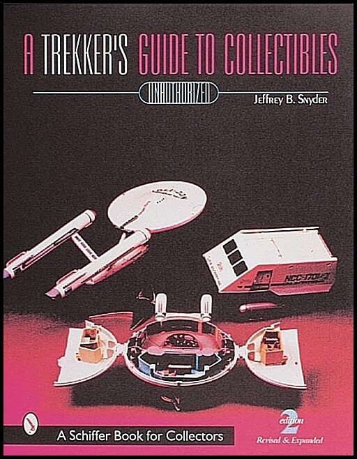 Jeffrey B. Snyder | A Trekker's Guide To Collectibles With Prices