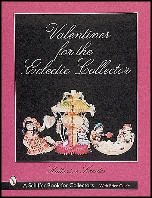 Kreider, Katherine | Valentines for the eclectic collector