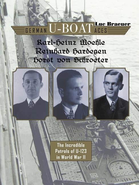 Luc Braeuer | German U-Boat Aces Karl-Heinz Moehle, Reinhard Hardegen & Ho