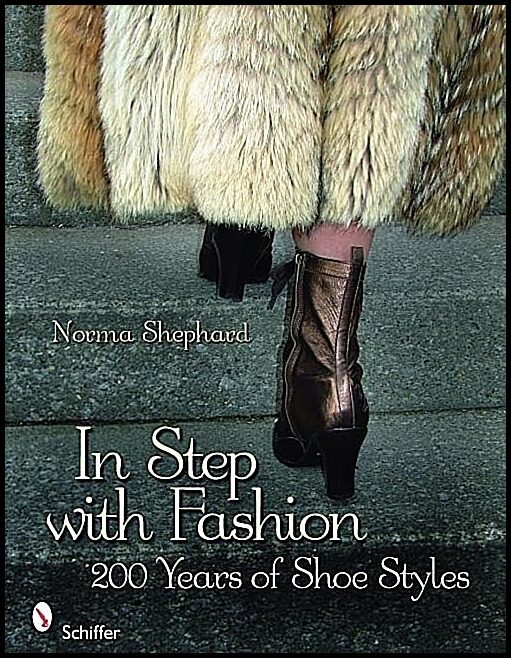 Norma Shephard | In Step With Fashion : 200 Years of Shoe Styles