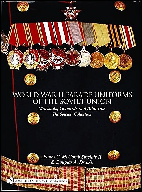 James C. McComb Sinclair | World War Ii Parade Uniforms Of The Soviet Union