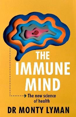 Lyman, Monty | The Immune Mind